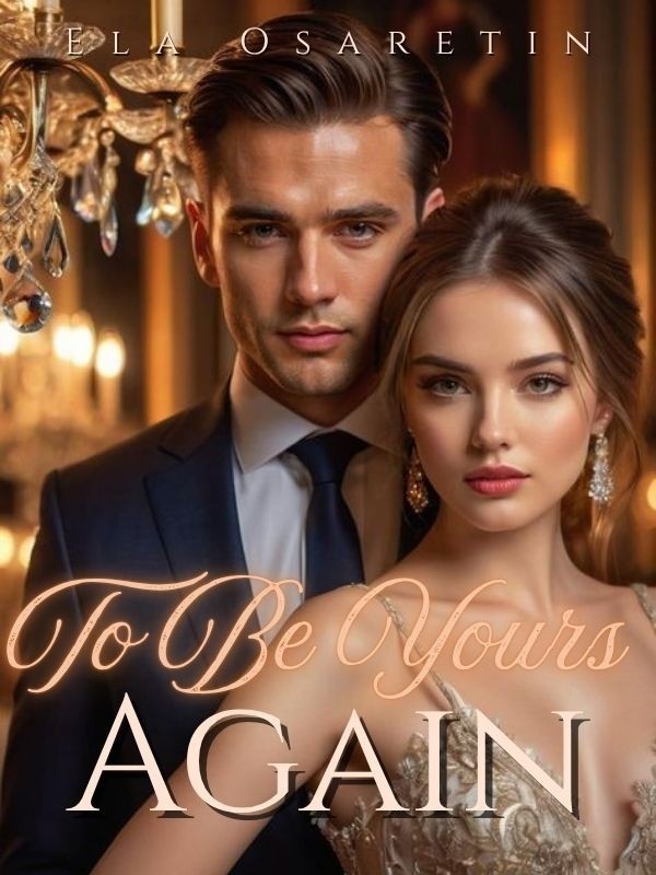 To Be Yours Again